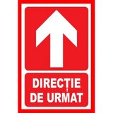 Placute pentru directie de urmat in sus
